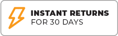 Instant Returns for 30 Days